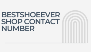 BestShoeEverShop contact number